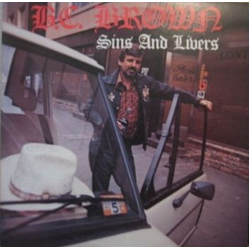 Bruce Brown (2) Sins And Livers Vinyl LP USED
