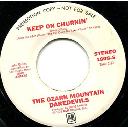The Ozark Mountain Daredevils Keep On Churnin' USED VINYL 7INCH 45 RPM PROMO STEREO MONO