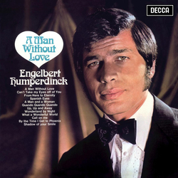 Engelbert Humperdinck A Man Without Love Vinyl LP USED