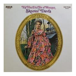 Skeeter Davis It's Hard To Be A Woman Vinyl LP USED