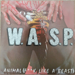 W.A.S.P. Animal (F**k Like A Beast) Vinyl 12" USED