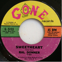 Ral Donner Sweetheart / To Love Vinyl 7" USED