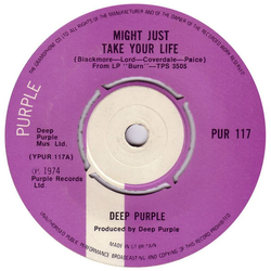 Deep Purple Might Just Take Your Life Vinyl 7" USED