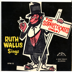 Ruth Wallis For Sophisticates Only Vinyl LP USED