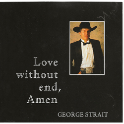 George Strait Love Without End, Amen Vinyl 7" USED
