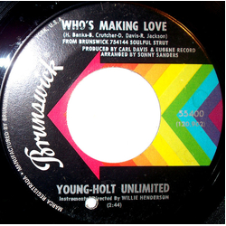 Young Holt Unlimited Who's Making Love / Just Ain't No Love Vinyl 7" USED
