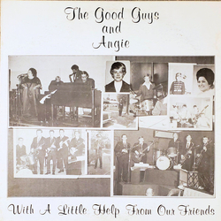 The Good Guys (15) / Angie Nevarez With A Little Help From Our Friends Vinyl LP USED