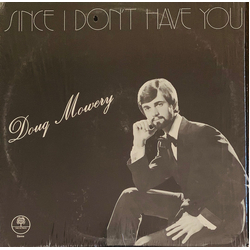 Doug Mowery Since I Don't Have You Vinyl LP USED