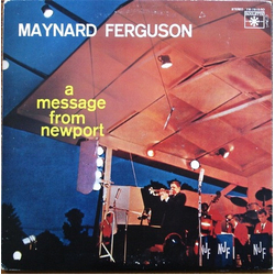 Maynard Ferguson A Message From Newport Vinyl LP USED