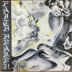 Faith Healer The Hand That Fits The Glove Vinyl LP USED
