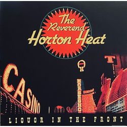 Reverend Horton Heat Liquor In The Front Vinyl LP USED