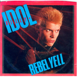 Billy Idol Rebel Yell Vinyl 7" USED