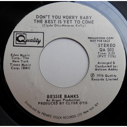 Bessie Banks Don't You Worry Baby The Best Is Yet To Come Vinyl 7" USED