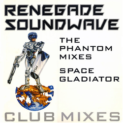 Renegade Soundwave The Phantom Mixes / Space Gladiator Vinyl 12" USED