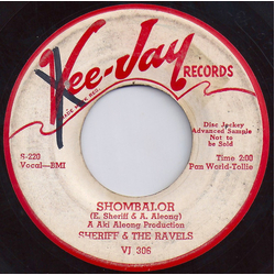 Sheriff & The Ravels Shombalor / Lonely One Vinyl 7" USED