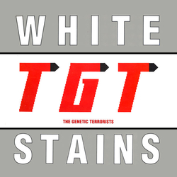 TGT (The Genetic Terrorists) White Stains Vinyl LP USED