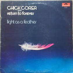 Chick Corea / Return To Forever Light As A Feather Vinyl LP USED