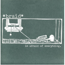 Braid I'm Afraid Of Everything Vinyl 7" USED