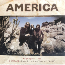 America (2) Highlights From Heritage: Home Recordings/Demos 1970-1973 Vinyl LP USED
