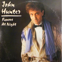 John Hunter (3) Famous At Night Vinyl LP USED