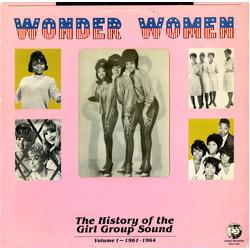Various Wonder Women Vol. 1 - The History Of The Girl Group Sound 1961-1964 Vinyl LP USED