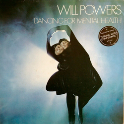 Will Powers Dancing For Mental Health Vinyl LP USED