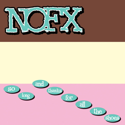 NOFX So Long And Thanks For All The Shoes Vinyl LP USED