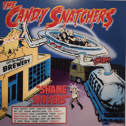 Candy Snatchers Shame Shivers Vinyl 7" USED