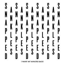 Snapped Ankles I Want My Minutes Back Vinyl 7" USED
