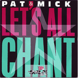 Pat & Mick Let's All Chant Vinyl 7" USED