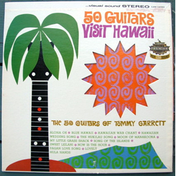 The 50 Guitars Of Tommy Garrett 50 Guitars Visit Hawaii Vinyl LP USED
