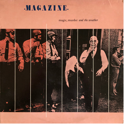 Magazine Magic, Murder And The Weather Vinyl LP USED