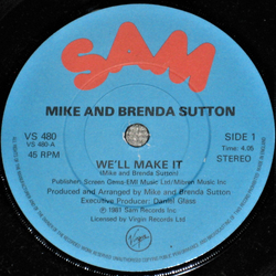 Mike & Brenda Sutton We'll Make It Vinyl 7" USED