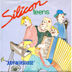 Silicon Teens Judy In Disguise Vinyl 7" USED