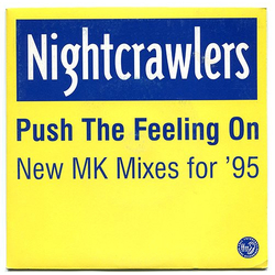 Nightcrawlers Push The Feeling On (New MK Mixes For '95) Vinyl 7" USED