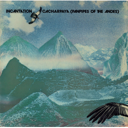 Incantation (2) Cacharpaya (Panpipes Of The Andes) Vinyl LP USED