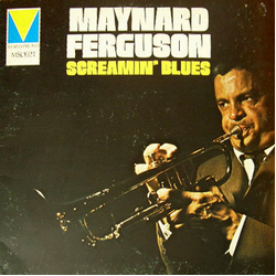 Maynard Ferguson Screamin' Blues Vinyl LP USED