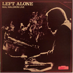 Mal Waldron Trio Left Alone - Mal Waldron Live Vinyl LP USED