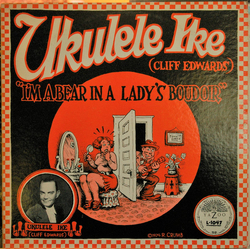 Cliff "Ukulele Ike" Edwards I'm A Bear In A Lady's Boudoir Vinyl LP USED
