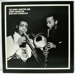 Benny Morton / Jimmy Hamilton The Benny Morton And Jimmy Hamilton Blue Note Swingtets Vinyl LP USED