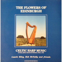 Laurie Riley / Bob McNally (2) The Flowers Of Edinburgh (Celtic Harp Music) Vinyl LP USED