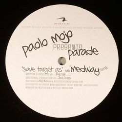Paolo Mojo / Parade (3) Save Target As Vinyl 12" USED