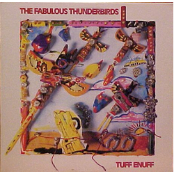 The Fabulous Thunderbirds Tuff Enuff Vinyl LP USED