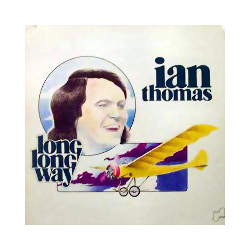 Ian Thomas (2) Long Long Way Vinyl LP USED
