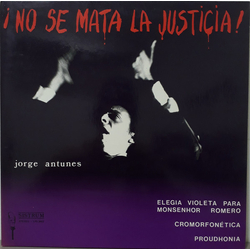 Jorge Antunes !No Se Mata La Justicia! Vinyl LP USED