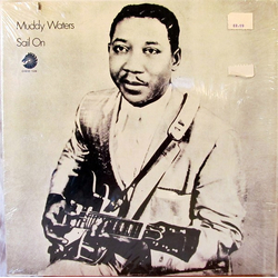Muddy Waters Sail On Vinyl LP USED