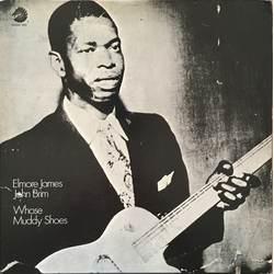 Elmore James / John Brim Whose Muddy Shoes Vinyl LP USED