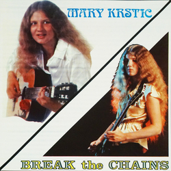 Mary Krstic Break The Chains Vinyl LP USED