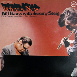 Bill Evans / Jeremy Steig What's New Vinyl LP USED