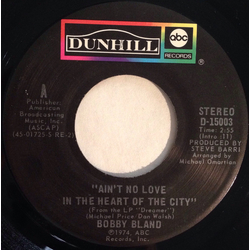 Bobby Bland Ain't No Love In The Heart Of The City Vinyl 7" USED